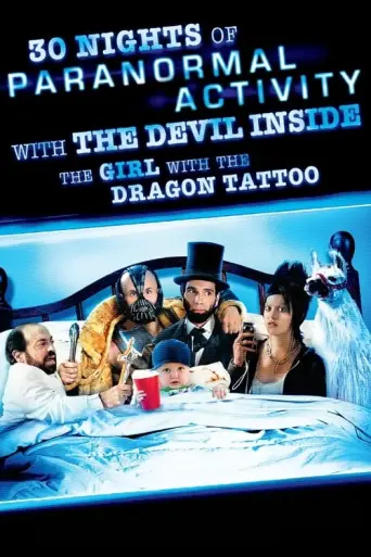 30 Nights of Paranormal Activity With the Devil Inside the Girl With the Dragon Tattoo (2013) poster