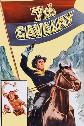7th Cavalry (1956) poster