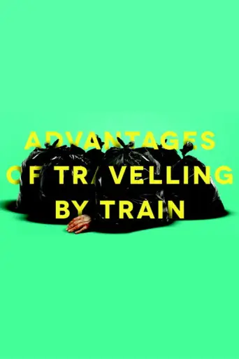 Advantages of Travelling by Train (2019) poster