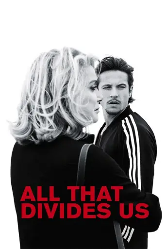 All That Divides Us (2017) poster