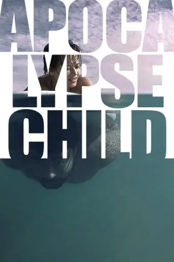 Apocalypse Child (2015) poster