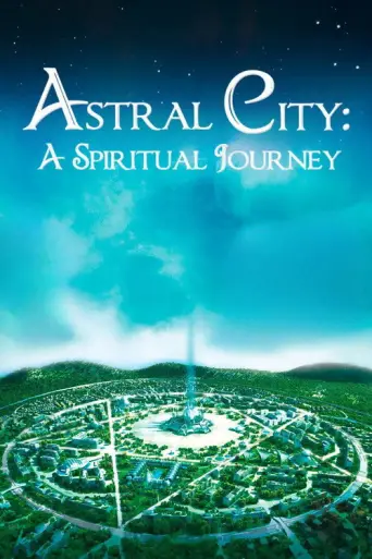 Astral City: A Spiritual Journey (2010) poster