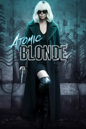 Atomic Blonde (2017) (2017) poster