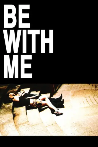 Be With Me (2005) poster