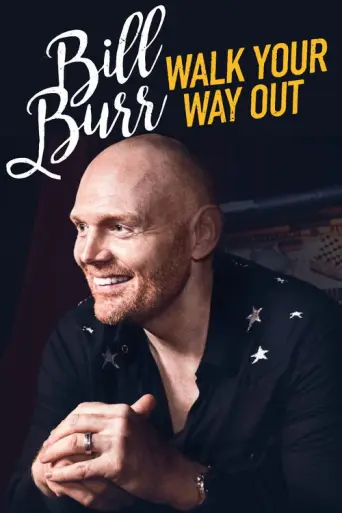 Bill Burr: Walk Your Way Out (2017) poster
