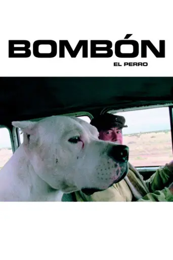 Bombón: The Dog (2004) poster