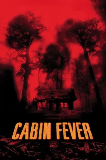 Cabin Fever (2002) poster