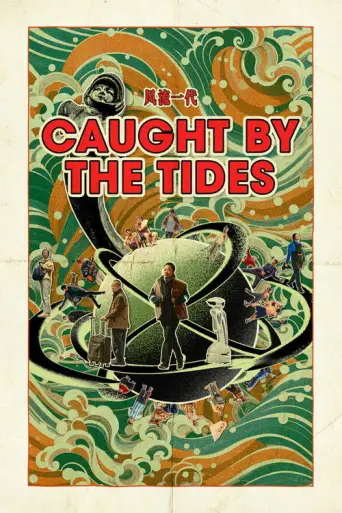 Caught by the Tides (2025) poster