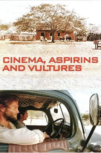 Cinema, Aspirins and Vultures (2005) poster