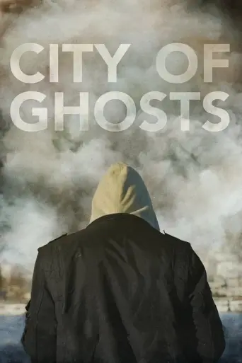 City of Ghosts (2017) (2017) poster