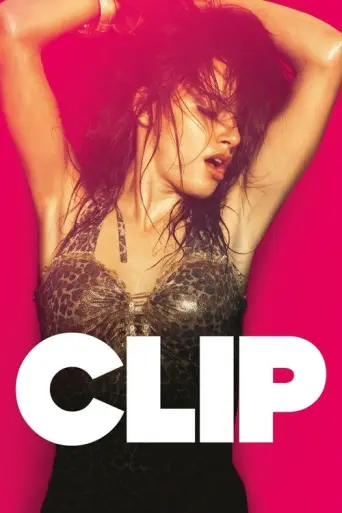 Clip (2012) poster