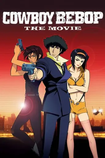 Cowboy Bebop: Knockin' on Heaven's Door (2001) poster