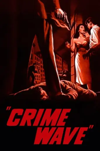 Crime Wave (1954) poster