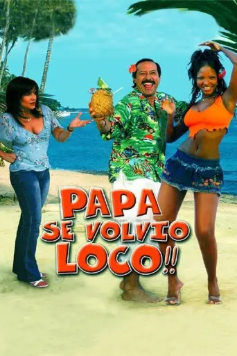 Dad must be crazy! (2005) poster