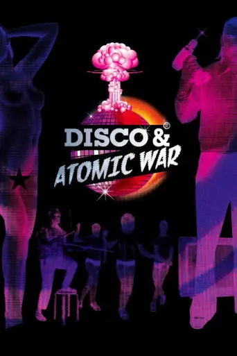 Disco and Atomic War (2009) poster