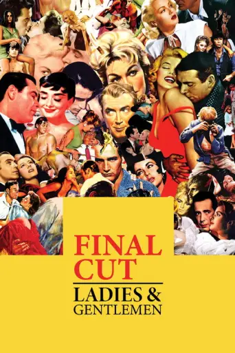 Final Cut: Ladies and Gentlemen (2012) poster