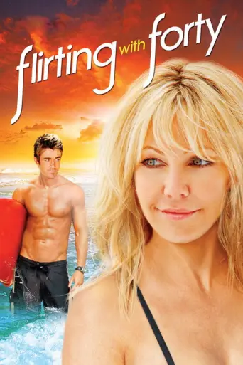 Flirting with Forty (2008) poster