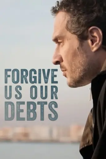 Forgive Us Our Debts (2018) poster