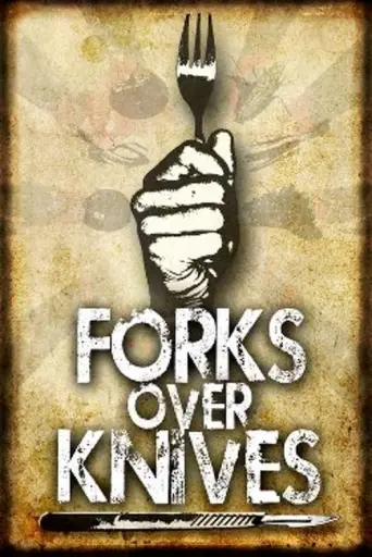 Forks Over Knives (2011) (2011) poster