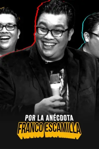 Franco Escamilla: por la anécdota (2018) poster