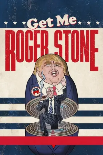 Get Me Roger Stone (2017) poster