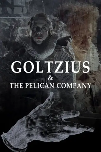 Goltzius and the Pelican Company (2012) poster