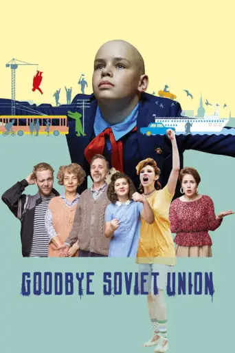Goodbye Soviet Union (2020) poster