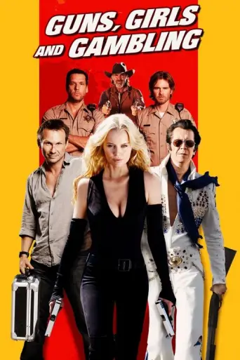 Guns, Girls and Gambling (2012) poster