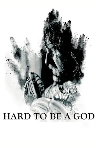 Hard to Be a God (2013) poster