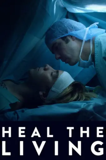 Heal the Living (2016) poster