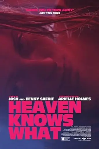 Heaven Knows What (2014) poster