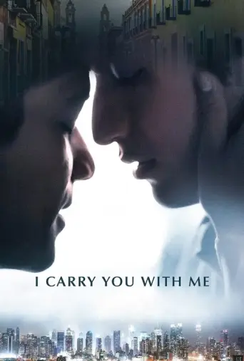 I Carry You with Me (2020) poster