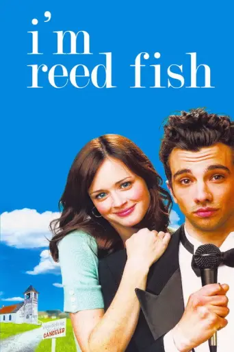 I'm Reed Fish (2007) poster