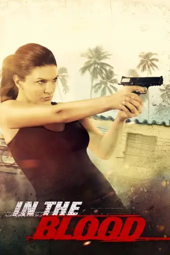 In the Blood (2014) poster