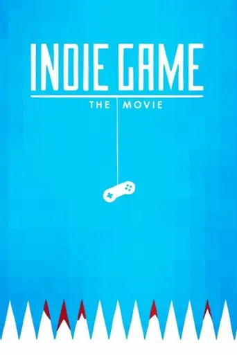 Indie Game: The Movie (2012) poster
