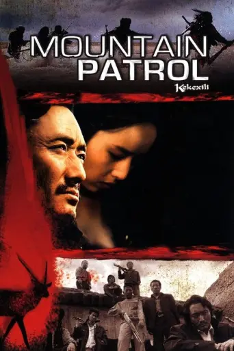 Kekexili: Mountain Patrol (2004) poster