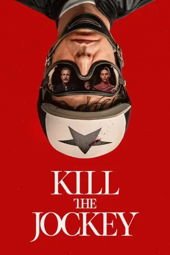 Kill the Jockey (2024) poster