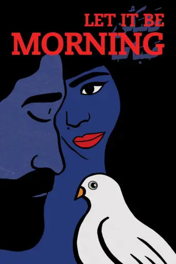 Let It Be Morning (2021) poster