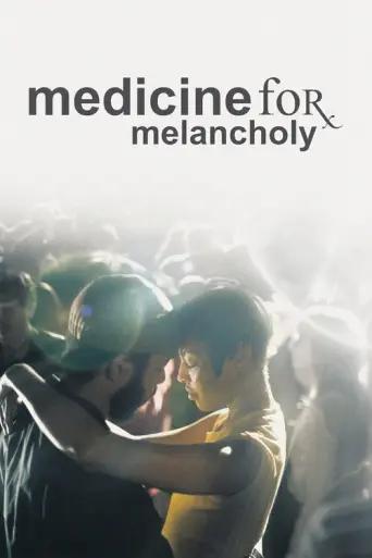 Medicine for Melancholy (2008) (2008) poster
