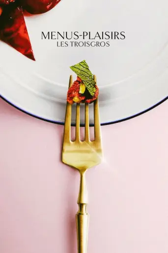 Menus-Plaisirs — Les Troisgros (2023) poster