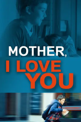 Mother, I Love You (2013) poster