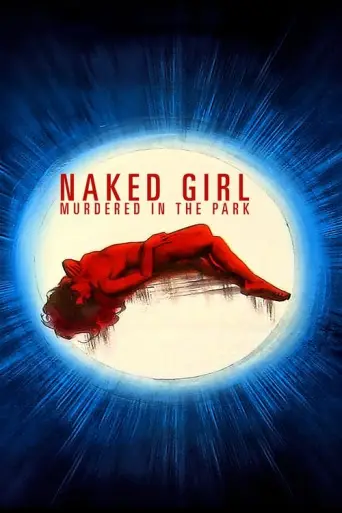 Naked Girl Killed in the Park (1972) poster