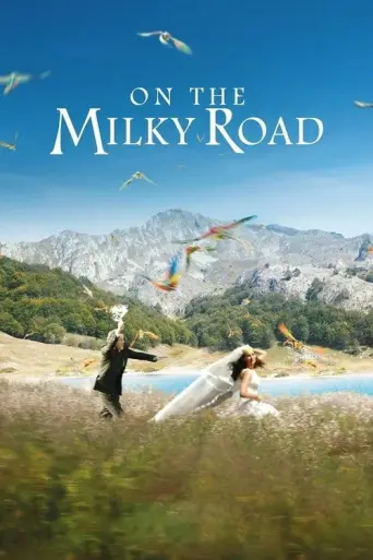 On the Milky Road (2016) poster