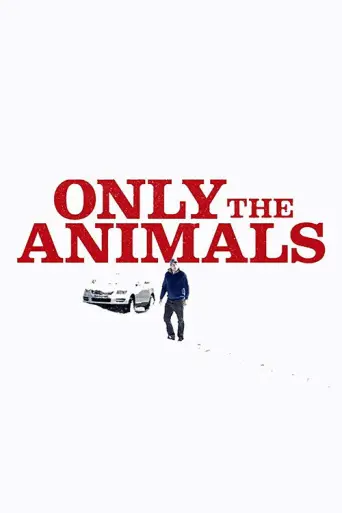 Only the Animals (2019) poster