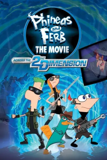 Phineas and Ferb The Movie: Across the 2nd Dimension (2011) poster