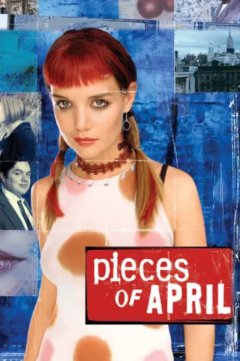Pieces of April (2003) (2003) poster