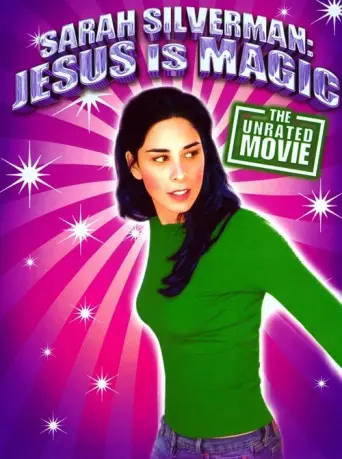 Sarah Silverman: Jesus Is Magic (2005) poster