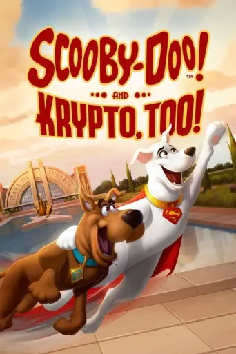 Scooby-Doo! and Krypto, Too! (2023) poster