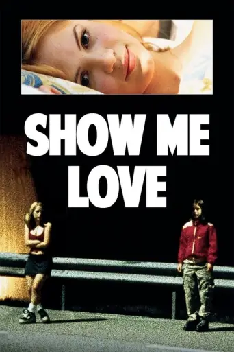 Show Me Love (Fucking Åmål) (1998) poster