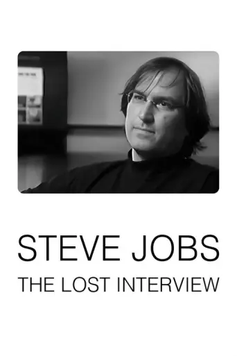 Steve Jobs: The Lost Interview (2012) poster